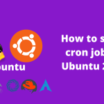 How to setup cron jobs in Ubuntu 21.04